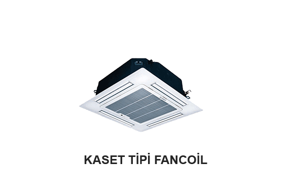 Kaset Tİpİ Fancoil